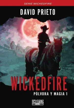 WICKEDFIRE: POLVORA Y MAGIA #01