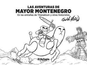 LAS AVENTURAS DE MAYOR MONTENEGRO