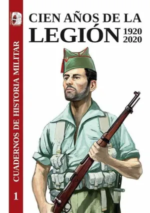 DESPERTA FERRO: CIEN AÑOS DE LA LEGION 1920-2020