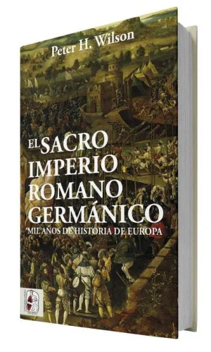 DESPERTA FERRO: EL SACRO IMPERIO ROMANO GERMANICO. MIL AÑOS DE HISTORIA