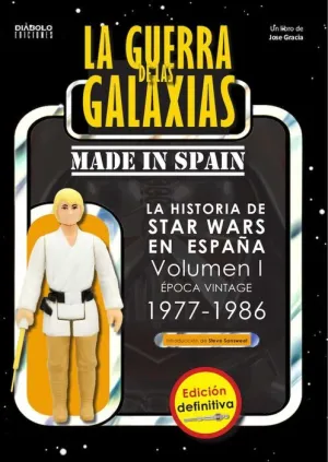 LA GUERRA DE LAS GALAXIAS MADE IN SPAIN VOL. 1 (EDICION DEFINITIVA)