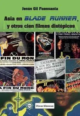 ASIA EN BLADE RUNNER, Y OTROS CIEN FILMES DISTOPICOS