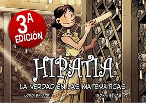 HIPATIA. LA VERDAD EN LAS MATEMATICAS (3ª EDICION)