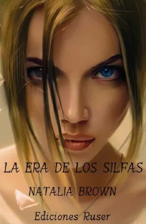 LA ERA DE LOS SILFAS