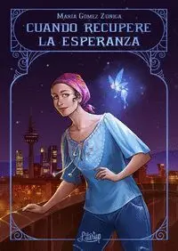 CUANDO RECUPERE LA ESPERANZA