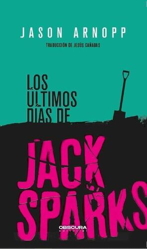 LOS ULTIMOS DIAS DE JACK SPARKS
