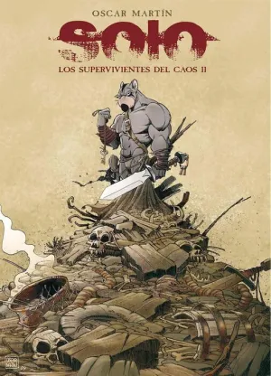 SOLO. LOS SUPERVIVIENTES DEL CAOS #02