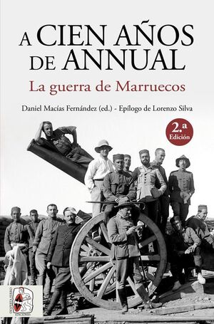 DESPERTA FERRO: A CIEN AÑOS DE ANNUAL. LA GUERRA DE MARRUECOS