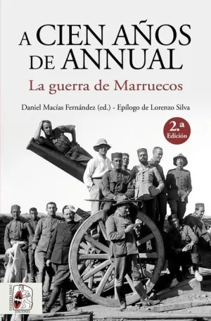 DESPERTA FERRO #010: A CIEN AÑOS DE ANNUAL. LA GUERRA DE MARRUECOS