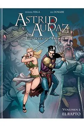 ASTRID, AUDAZ & LOS REYES DE THULE V1. EL RAPTO