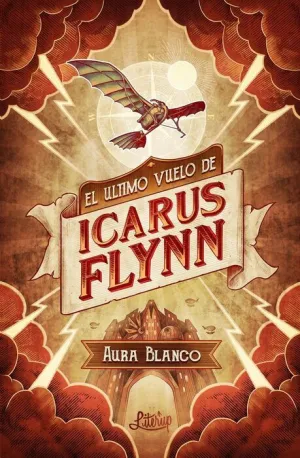 EL ULTIMO VUELO DE ICARUS FLYNN