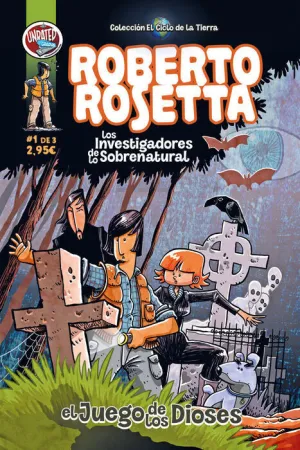 ROBERTO ROSETTA Y LOS INVESTIGADORES DE LO SOBRENATURAL #01