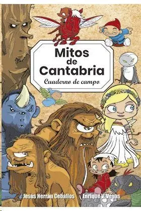 MITOS DE CANTABRIA. CUADERNO DE CAMPO