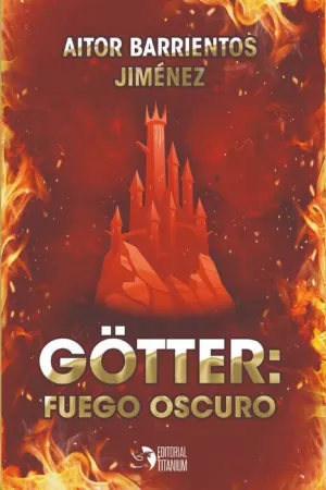 GÖTTER: FUEGO OSCURO