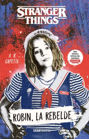 STRANGER THINGS. ROBIN, LA REBELDE