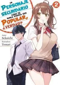 UN PERSONAJE SECUNDARIO COMO YO NUNCA PODRÍA SER POPULAR, ¿VERDAD? #02