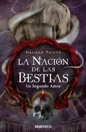 LA NACIÓN DE LAS BESTIAS II. UN SEGUNDO AMOR