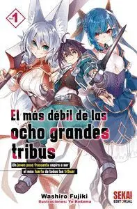 EL MÁS DÉBIL DE LAS OCHO GRANDES TRIBUS #01