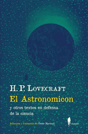 EL ASTRONOMICON Y OTROS TEXTOS EN DEFENSA DE LA CIENCIA