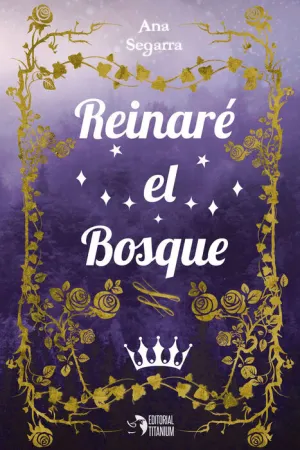 REINARÉ EL BOSQUE