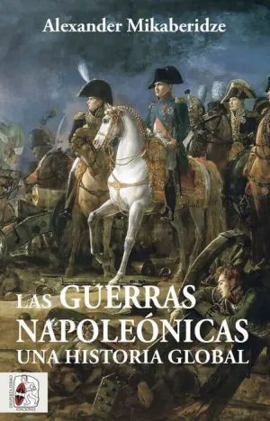 DESPERTA FERRO. LAS GUERRAS NAPOLEÓNICAS