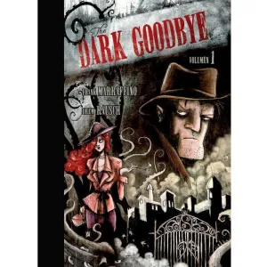 THE DARK GOODBYE V1