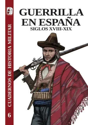 DESPERTA FERRO. GUERRILLA EN ESPAÑA