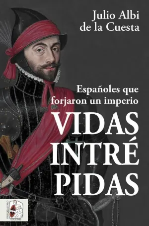 DESPERTA FERRO. VIDAS INTRÉPIDAS