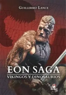EON SAGA. VIKINGOS Y DINOSAURIOS