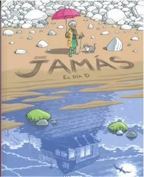 JAMÁS EL DÍA D