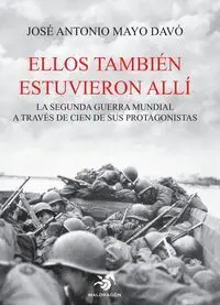 ELLOS TAMBIÉN ESTUVIERON ALLÍ