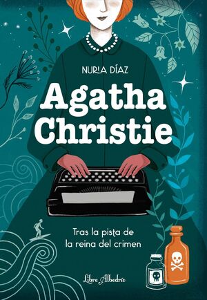 AGATHA CHRISTIE. TRAS LA PISTA DE LA REINA DEL CRIMEN