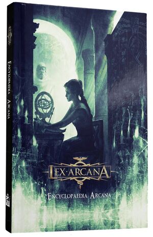 LEX ARCANA JDR ENCICLOPEDIA ARCANA