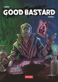 GOOD BASTARD GOOD BASTARD