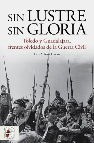 DESPERTA FERRO. SIN LUSTRE, SIN GLORIA