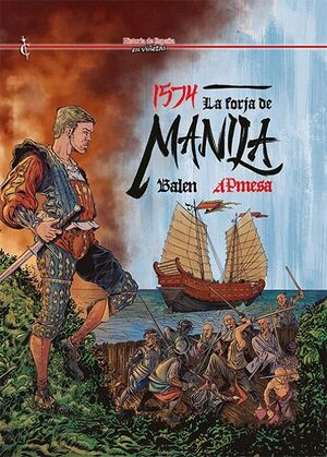 1574: LA FORJA DE MANILA