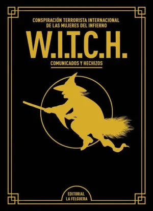 W.I.T.C.H. (ED DE LUJO AMPLIADA Y REVISADA)