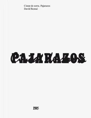 CIUTAT DE SORRA. PAJARAZOS