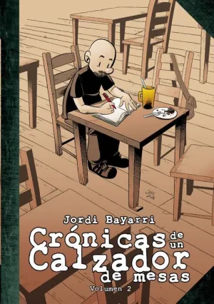 CRONICAS DE UN CALZADOR DE MESAS #02