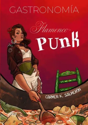 GASTRONOMÍA FLAMNCO-PUNK GASTRONOMÍA FLAMNCO-PUNK