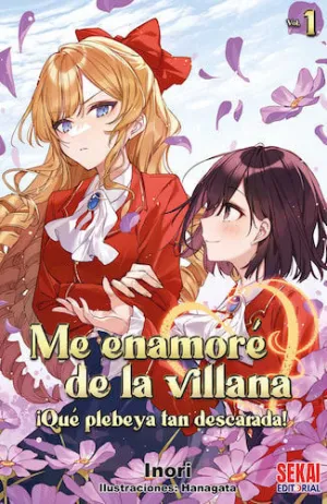 ME ENAMORÉ DE LA VILLANA: ¡QUÉ PLEBEYA TAN DESCARADA! #01