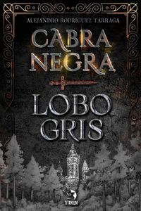 CABRA NEGRA, LOBO GRIS