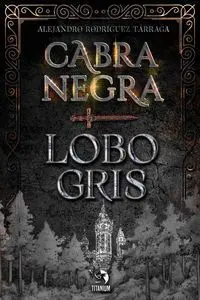 CABRA NEGRA, LOBO GRIS