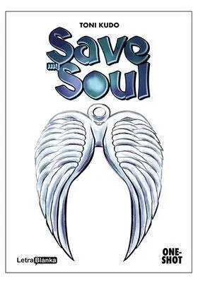 SAVE MY SOUL SAVE MY SOUL
