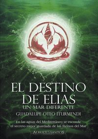 EL DESTINO DE ELIAS. UN MAR DIFERENTE
