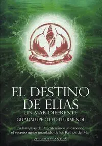 EL DESTINO DE ELIAS. UN MAR DIFERENTE