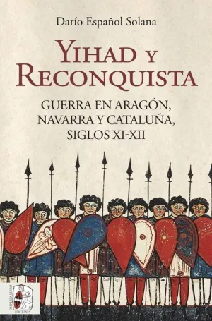 DESPERTA FERRO. YIHAD Y RECONQUISTA