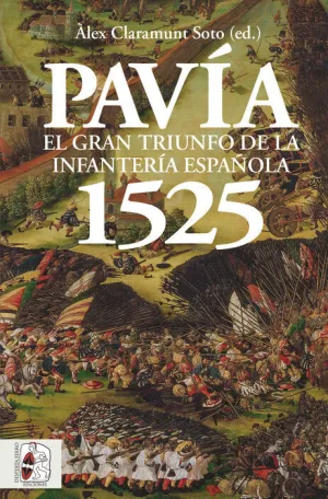DESPERTA FERRO. PAVÍA 1525
