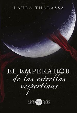 EL EMPERADOR DE LAS ESTRELLAS VESPERTINAS