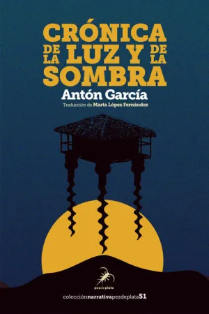 CRÓNICA DE LA LUZ Y DE LA SOMBRA